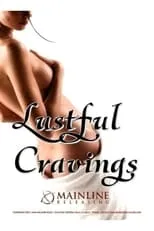 Poster de la película Lustful Cravings - Películas hoy en TV