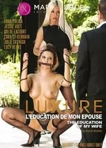 Chloé Lacourt es  en Luxure : L'Éducation de mon épouse