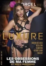 Poster de Luxure: Les obsessions de ma femme