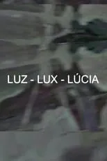 Película Luz-Lux-Lúcia