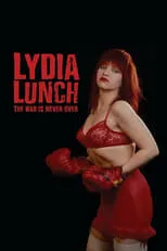 Póster de la película Lydia Lunch: The War Is Never Over