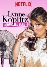 Lynne Koplitz es Herself en Lynne Koplitz: Hormonal Beast