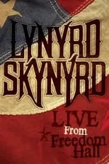 Carol Chase es Backing Vocals en Lynyrd Skynyrd - Live from Freedom Hall