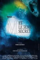 Película M et le 3ème secret