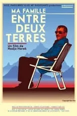 Película Ma famille entre deux terres