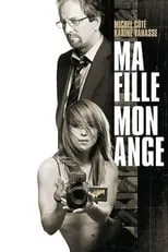 Película Ma fille, mon ange