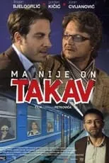 Película Ma nije on takav