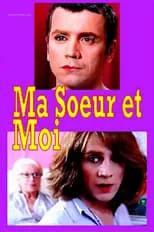 Película Ma sœur est moi