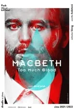 Película Macbeth: Too Much Blood