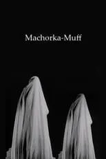 Película Machorka-Muff