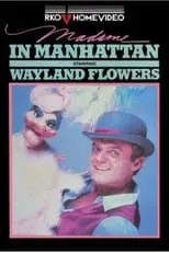 Wayland Flowers es Himself en Madame in Manhattan