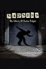 Dan Woodgate es Woody en Madness: The Liberty of Norton Folgate