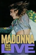 Película Madonna: The Virgin Tour — Live