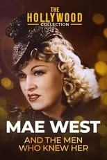 Película Mae West and the Men Who Knew Her