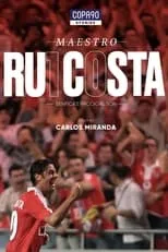 Rui Costa es Self en Maestro Rui Costa - Benfica's Prodigal Son