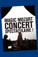 Película Magic Mozart... Concert spectaculaire !