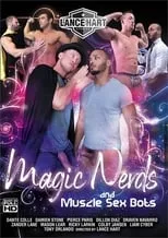 Poster de la película Magic Nerds and Muscle Sex Bots - Películas hoy en TV