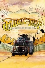 Neal Cassady interpreta a Self en Magic Trip