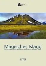 Nick Corkill es Narrator (English) en Magisches Island - Leben auf der größten Vulkaninsel der Welt