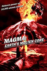 Película Magma: Earth's Molten Core