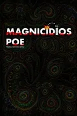 Película Magnicidios Poe