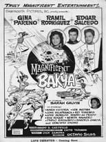 Película Magnificent Bakya