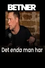 Película Magnus Betnér - Det enda man har