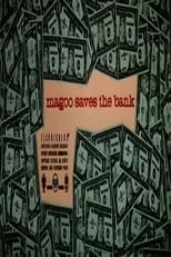 Póster de la película Magoo Saves the Bank