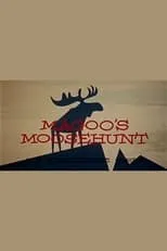 Póster de la película Magoo's Moose Hunt