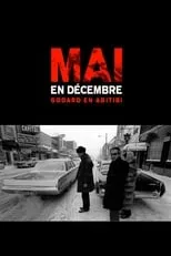 Alain Laury interpreta a Himself en Mai en décembre: Godard en Abitibi