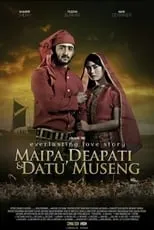 Película Maipa, Deapati & Datu Museng