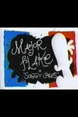 Becky Bonar interpreta a Sylvia Soggy en Major Flake: Soggy Sale