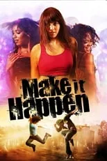 Poster de la película Make It Happen - Películas hoy en TV