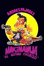 Película Makinavaja, el último choriso