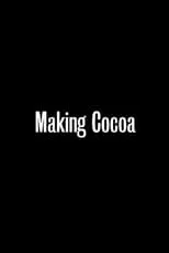 Película Making Cocoa