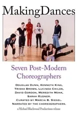 Meredith Monk es  en Making Dances: Seven Post-Modern Choreographers