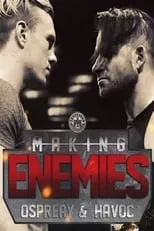 James Mcahren es Jimmy Havoc en Making Enemies: Ospreay & Havoc