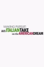 Póster de la película Making Pursuit: An Italian Take on the American Dream