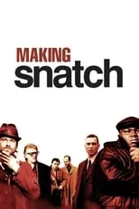 Tim Maurice-Jones interpreta a Self - Director of Photography en Making 'Snatch'