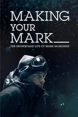 Cindy McMorris es  en Making Your Mark: The Snowboard Life of Mark McMorris