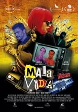 Película Mala vida