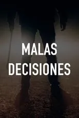 Poster de Malas decisiones