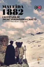 Película Maleïda 1882, l’aventura de Jacint Verdaguer a l’Aneto