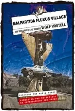 Wolf Vostell es  en Malpartida Fluxus Village