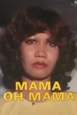 Película Mama Oh Mama