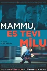 Poster de Mammu, es tevi mīlu