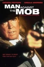 George Peppard en la película Man Against the Mob