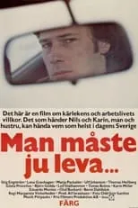 Björn Gedda es Rolf en Man måste ju leva...