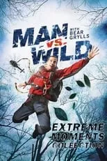 Poster de la película Man Vs Wild - Extreme Moments Collection - Películas hoy en TV