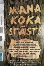 Póster de la película Mana koka stāsts